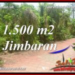 JUAL TANAH di JIMBARAN 15 Are di JIMBARAN ULUWATU