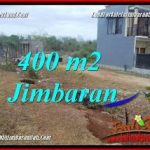 JUAL TANAH di JIMBARAN 400 m2 di JIMBARAN UNGASAN